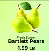 Fresh Sweet Bartlett Pears 1.99 LB