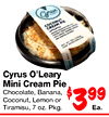COCONUT CREAM PIE - - - - - - - - - - - - Cyrus O'Leary Mini Cream Pie Chocolate, Banana, Coconut, Lemon or Tiramisu, 7 oz. Pkg. 66E Ea.