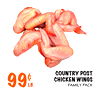 99¢
LB.
COUNTRY POST
CHICKEN WINGS
FAMILY PACK