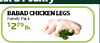 BABAD CHICKENLEGS Family Pack $279 lb.