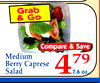 2
Grab
& Go
Medium
Berry Caprese
Salad
Compare & Save
7.6 oz.479