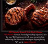 All-Natural French Cut Pork Chops
AJ's Butchers have an elevated pork chop experience just
for you. We French-cut the rib bone on each chop,
enhancing the (cid:28)avor and creating an elegant plating.
$599per lb Save $4 per lb