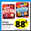 - ARMOUR ARMOUR - - - Bologna Pepperoni LunchMakers - CRACKER GRUNCHERS PiZZA - CHUNCH INCH - - I I Butter - - Armour LunchMakers Selected Varieties 2.44-2.9 Oz. Pkg. PLUS 10% ADDED AT CHECKOUT