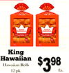 - - - - - 2 - King Hawaiian Hawaiian Rolls 12 pk. $398