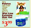 Vero Paletas Mix Fuego Mango Elote Manita 40 ct. or Wet Line Extreme Hair Gel 35.2 oz. $399