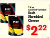 7-8 oz. TACO BELL Assorted Varieties TACO Kraft NIGHT - - Shredded TACO Cheese TACO $ 2' 22