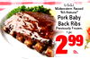 U.S.G.I. Midwestern Raised "All-Natural" Pork Baby Back Ribs Previously Frozen, 1 pc 299 lb.