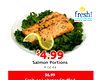$$4.994.99
Salmon Portions
4 oz ea
$6.99
Crab or Lobster Stuffed