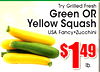 Try Grilled Fresh Green OR Yellow Squash USA Fancy*Zucchini lb.