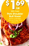 Pork Shoulder Butt Roast