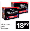 TWO OTHERS TWO BROTHERS 12 pk. cans Two Brothers 1899