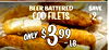 BEER BATTERED SAVE COD FILETS ONLY $ 399 -LB