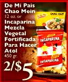 De Mi Pais Chao Mein CHAO MEN 12 OZ. or Incaparina Mezcla Vegetal Fortificada - INCAPARINA - - Para Hacer Atol 450 gr. - INCAPARINA