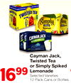 Cayman Jack, Twisted Tea or Simply Spiked Lemonade