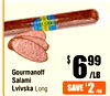 Gourmanoff
Salami
Lvivska Long
$ 699
/LB
$ 2/LB
SAVE
