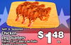 Bistec de Diesmillo
Bistec de Diesmillo
55
Split & Seasoned
Split & Seasoned
Chicken
Chicken
Leg Quarters
Leg Quarters
Pierna Con Cadera de Pollo
Pierna Con Cadera de Pollo
Abierta y Sazonado
Abierta y Sazonado
$$114848
Lb.Lb.
