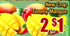 New Crop Tommy Mangos 2 $1 for