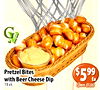 G STORE MADE Pretzel Bites $599 Ea with Beer Cheese Dip 15 ct. Save $1.00