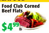 SEAFOOD
FoodClubCorned
FoodClubCorned
BeefFlats
BeefFlats
$4$49999
lblb