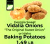 VIDALIA Georgia Sweet Vidalia Onions "The Original Sweet Onion" or Idaho Baking Potatoes 1.49 LB