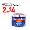 Beakstone's Whipped Butter 2 for $4 8 oz. Breakstones ALL NATURAL Salted Butter G