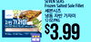 SEVEN SEAS Frozen Salted Sole Fillet 12 OZ/PKG SALTED SOLE FILLET TWILD CALIGHT ® - 2-3PCS NEW $3.99