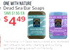 ONE WITH NATURE e Dead Sea Bar Soaps SAVE $1.50/EA $ 4 49 7 OZ DEAD SEA MINERALS DEAD SEA SPA ONE ONE WITH WITH NATURE NATURE Lavender Dead Sea Mud Triple Milled Mineral Soap Imple Milled Soop Argon Oil A theo Butter The mineral-rich Dead Sea nourishes an