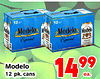 12 12 Modelo Modelo Modelo Special Modelo 12 pk. cans 14 99 ea.