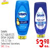 Ingles ADVANTAGE DAWN DAWN PLATINUM 50% LESS SCRUBBING 4X POWER ...... - - - - - DAWN EZ-SQUEEZE NO FLIP DISH LIQUID NO FLIP 14 NO MESS NO MESS 18-22 Oz. - Selected Varieties SAVE .50 ea.