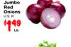 Jumbo Red Onions U.S. #1 $949 Lb.