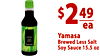 $2 49 ea - - - - Yamasa LESS SALT Brewed Less Salt - - - Soy Sauce 15.5 oz