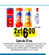 2x$2x$660000
PZS.
PZS.
Lata de 25 oz.
BUDWEISER CLAMATO CHELADA REGULAR OR
PICANTE, BUD LIGHT CLAMATO CHELADA
REGULAR, EXTRA LIME OR MANGO OR
MICHELOB ULTRA 25 OZ. CAN
AS CITY & CLUTE STORES ONLY