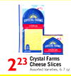 223
Crystal Farms
Cheese Slices
Assorted Varieties, 6-7 oz.