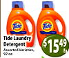 Tide Tide Tide Laundry Detergent $ 49 Assorted Varieties, 15 Ea 92 oz.