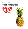 Sweet Jumbo Gold Pineapple $349 Each