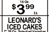 16 Oz. $ 3 99 EA LEONARD'S ICED CAKES