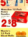 5 MARUCHAN 12 Pack RAMEN Noodles - For $ 8 2 MARTIN'S 12 Pack Sliced Rolls