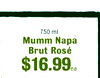 750 ml. Mumm Napa Brut Rosé $16.99