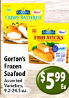 - - 10 New! GORIONS CRISPY BATTERED - GORTONS New! FISH STICKS 20 Gorton's adidas - Frozen Seafood Assorted Varieties, $599 Ea 9.2-24.5 oz.