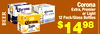 Corona
Extra, Premier
or Light
12 Pack/Glass Bottles
$1498
R
E
E
B