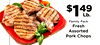 $149 Lb. Family Pack Fresh Assorted Pork Chops
