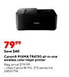Canon 7999 Save $40 Canon® ????? TR4720 all-in-one wireless color inkjet printer Reg. price $119.99 Uses Canon® PG-275 series Ink 24501714