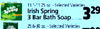 11.1-11.25 oz -Selected Varieties Irish Irish Spring Spring 329 3 Bar Bath Soap 29.6-30 OZ z - Selected Varieties