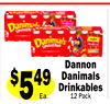 $549
Ea.
Dannon
Danimals
Drinkables
12 Pack