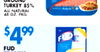 TURKEY 85% ALL NATURAL $499 - FUD