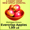 A SWEET CRISP NEW APPLE VARIETAL Michigan Grown Evercrisp Apples 1.99 LB