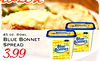 ... 45 oz. BOWL Blue BLUE BONNET Bonnet SPREAD Blue Bonnet 3.99