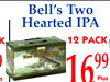 K
Bell's Two
Hearted IPA
12 PACK
us
osit
9
11
1699
Plus
Deposi