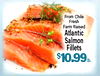From Chile Fresh Farm Raised Atlantic Salmon Fillets $10.99lb.