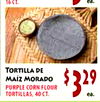 ea. TORTILLA DE MAÍZ MORADO PURPLE CORN FLOUR TORTILLAS, 40 ??. ea.